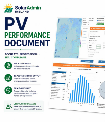 Professional PV Performance Document service for Solar PV installers in Ireland. SolarAdmin Ireland prepares SEAI-compliant PV performance reports using system size, orientation and Eircode.