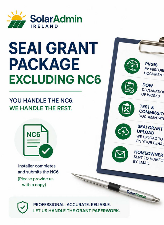 SEAI Grant Package Excluding NC6 by SolarAdmin Ireland, providing PVGIS, Declaration of Works, commissioning documentation, SEAI grant upload and homeowner documents for solar PV installers.